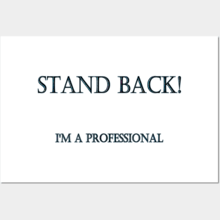 Funny "I’m a Professional" Joke Posters and Art